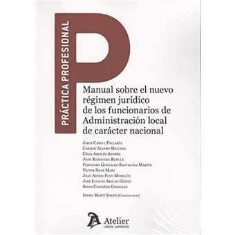 Manual Sobre El Nuevo Règimen Jurídico De Los Funcionarios De Administración Local De Carácter Nacional - 1