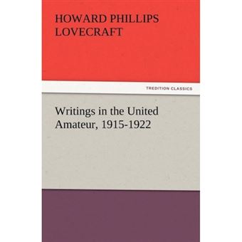 Writings in the United Amateur, 1915-1922 - Paperback / softback - 2012 - 1