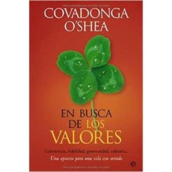 En Busca De Los Valores. Una Apuesta Para Una Vida Con Sentido - 1