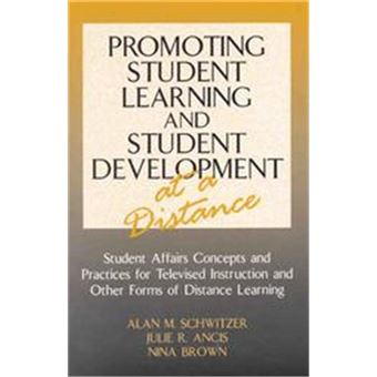Promoting Student Learning And Student Development At A Distance - 1