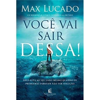 Você vai sair dessa!: Deus está ao seu lado mesmo quando os problemas parecem não ter solução - 1
