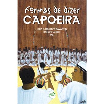 Formas De Dizer Capoeira - 1