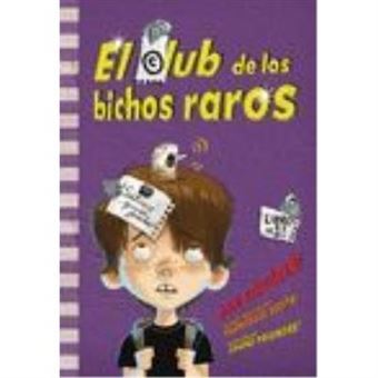 El Club De Los Bichos Raros (+8 Años) - 1