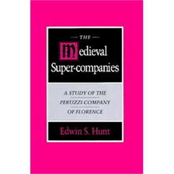 The Medieval Super-Companies - 1