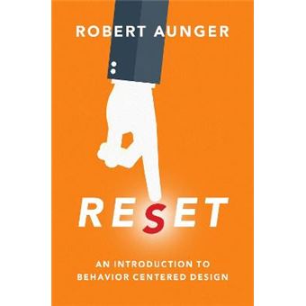 Reset An Introduction To Behavior Centered Design - 1