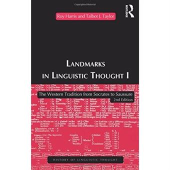 Landmarks In Linguistic Thought, Routledge History Of Linguistic Thought Series - 1