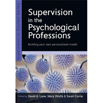 Supervision In The Psychological Professions Building Your Own Personalised Model Uk Higher Education Oup Humanities  Social Sciences Counsel - 1