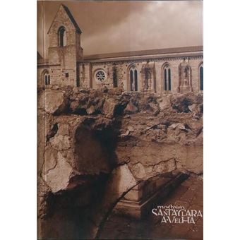 Mosteiro de santa clara de coimbra, do convento à ruína, da ruína à contemporaneidade. - 1