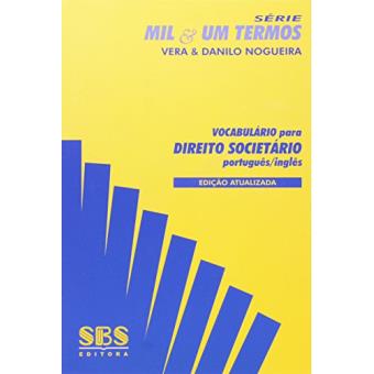 Vocabulário Para Direito Societário - Português/Inglês. Série Mil&Um Termos - 1