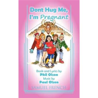 Don't Hug Me, I'm Pregnant - Paperback - 2012 - 1