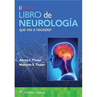 El Unico Libro De Neurologia Que Vas A Necesitar - 1