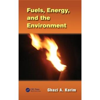 Fuels, Energy, and the Environment - Hardback - 2012 - 1