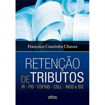 Retenção De Tributos. Ir, Cofins, Csll, Inss E Iss - 1