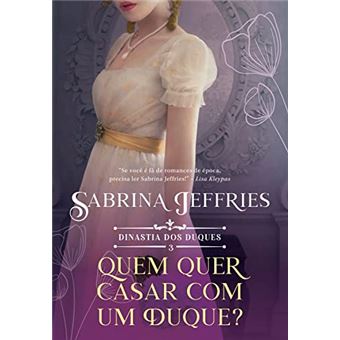 Quem Quer Se Casar Com Um Duque? (Dinastia Dos Duques - Livro 3) - 1