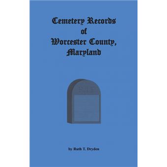Cemetery Records Worcester County, Maryland - 1
