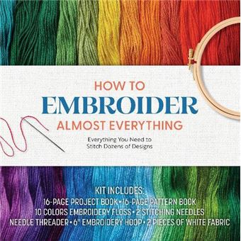How To Embroider Almost Everything - 1