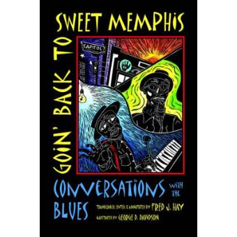 Goin' Back to Sweet Memphis - Conversations with the Blues - Paperback - 2005 - 1
