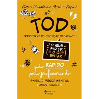 Tod - Transtorno De Oposição Desafiante O Que Fazer E O Que Evitar - Guia Rápido Para Professores - 1