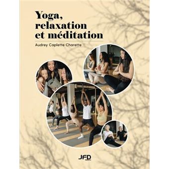 Yoga Relaxation Et Mditation By Audrey Caplette Charette Other Book - 1