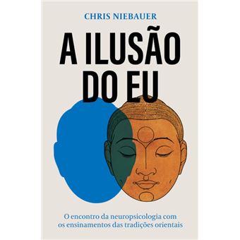 A Ilusão do Eu - 1