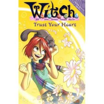 W.i.t.c.h. Novels (24) - Trust Your Heart - 1
