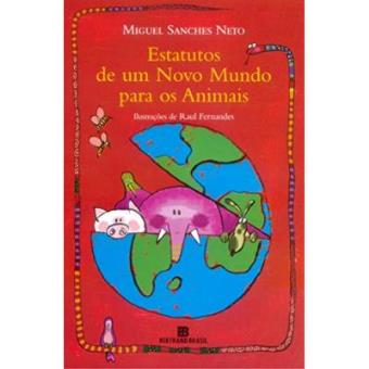 Estatutos De Um Novo Mundo Para Os Animais - 1