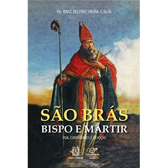 São Bras Bispo e Mártir - 1