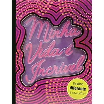 Minha Vida É Incrível - 1
