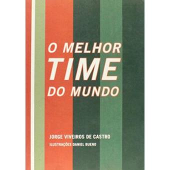O Melhor Time Do Mundo - 1