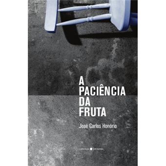 A Paciência da Fruta - 1