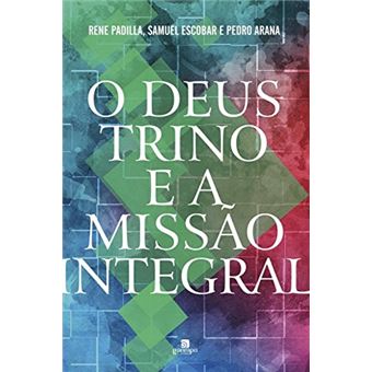 O Deus Trino e a Missão Integral - 1