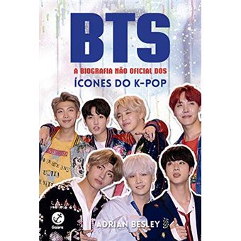 BTS: A biografia não oficial dos ícones do K-pop - 1