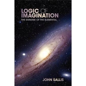 Logic of Imagination - The Expanse of the Elemental - Hardback - 2012 - 1