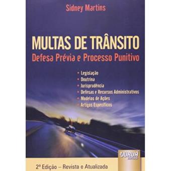 Multas De Trânsito. Defesa Previa E Processo Punitivo - 1