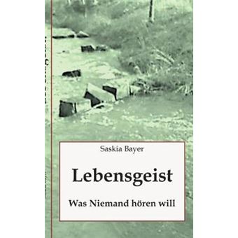Lebensgeist Was Niemand Hren Will - 1