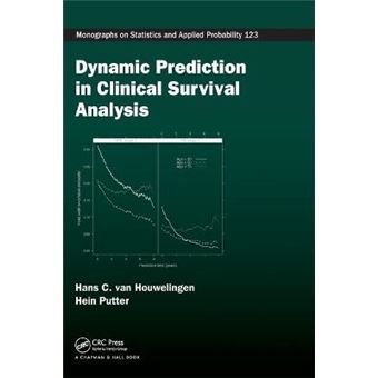 Dynamic Prediction in Clinical Survival Analysis - Hardback - 2011 - 1