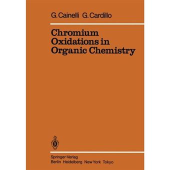 Chromium Oxidations in Organic Chemistry - Paperback - 2011 - 1