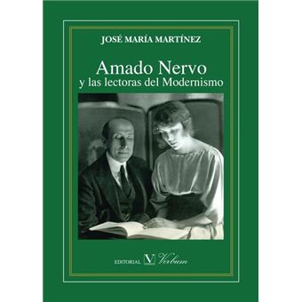 Amado Nervo Y Las Lectoras Del Modernismo - 1