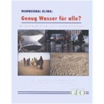 Warnsignal Klima: Genug Wasser Für Alle? - 1