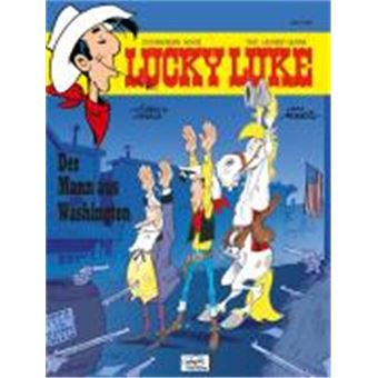Lucky Luke (Bd. 84). Der Mann Aus Washington - 1