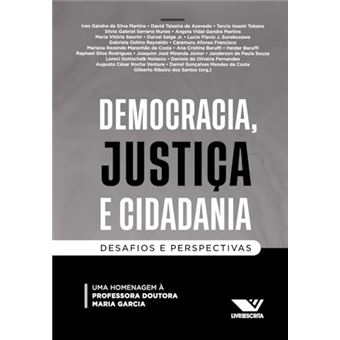Democracia, Justiça E Cidadania: Desafios E Perspectivas - 1