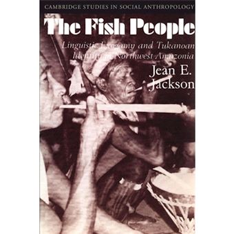 The Fish People - Linguistic Exogamy and Tukanoan Identity in Northwest Amazonia - Paperback - 1983 - 1