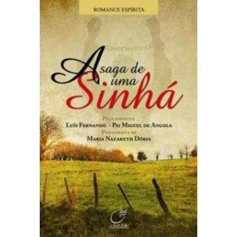 A Saga De Uma Sinhá - 1