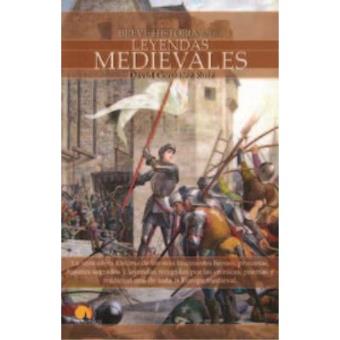 Breve historia de las leyendas medievales - 1