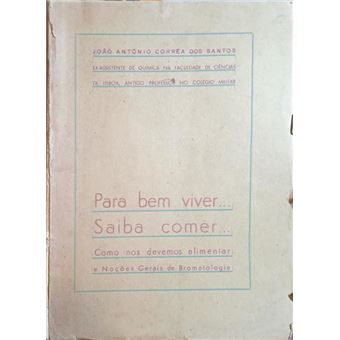 Para bem viver... saiba comer... - 1