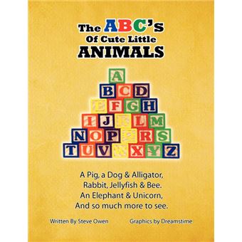 the Abcs Of Cute Little Animals Paperback - - 1