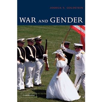 War and Gender - How Gender Shapes the War System and Vice Versa - Hardback - 2001 - 1