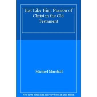 Just Like Him: Passion Of Christ In The Old Testament - [Version Originale] - 1