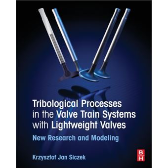 Tribological Processes In The Valve Train Systems With Lightweight Valves - 1
