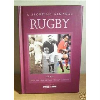 Rugby: A Sporting Almanac - [Livre En Vo] - 1